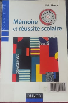 Livre sur la mémoire et la réussite scolaire - Alain Lieury