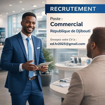Société commerciale majeure recrute Commercial à Djibouti -Expérience en vente requise