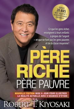 Père riche, Père pauvre - Le meilleur livre sur les finances personnelles