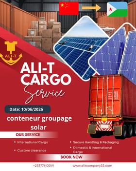 Groupage solaire Chine-Djibouti avec Ali-T Cargo