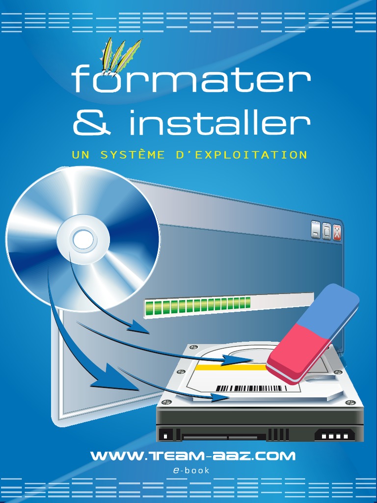 Formatage et installation des systèmes d\'exploitation du PC