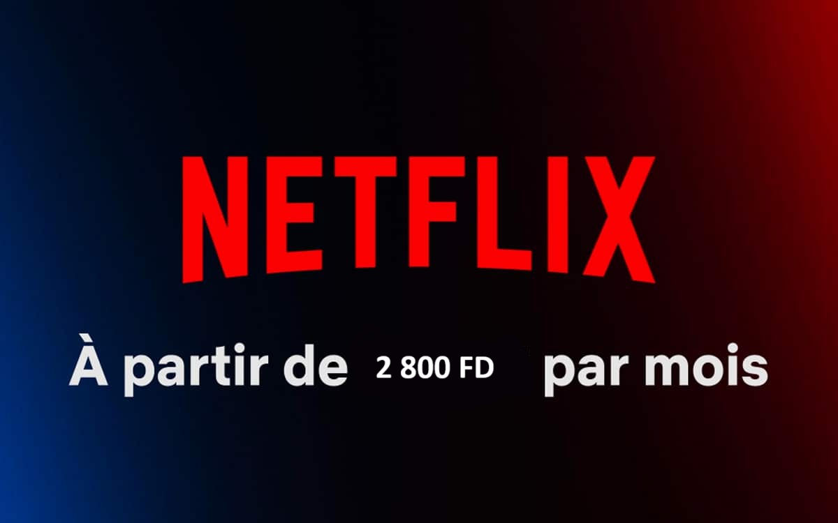Abonnement Netflix à prix abordable