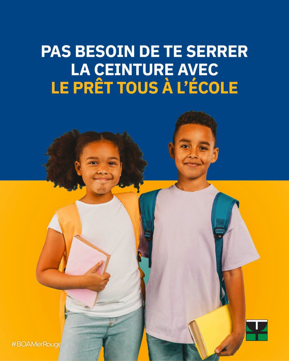 Prêt Tous à l\'École pour financer la rentrée scolaire – Bank of Africa - BOA-Mer Rouge